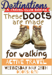 Destinations - Boots Made For Walking